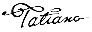 [Tatiana Signature]